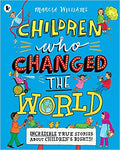 CHILDREN WHO CHANGE THE WORLD