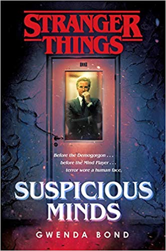 SUSPICIOUS MINDS (STRANGER THINGS PREQUEL)