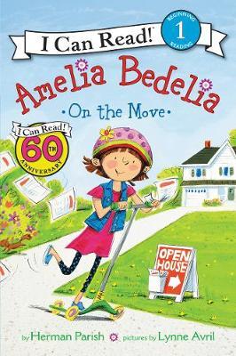 I CAN READ LEVEL 1: AMELIA BEDELIA ON THE MOVE