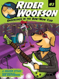 RIDER WOOFSON #3 UNDERCOVER IN BOW-WOW CLUB