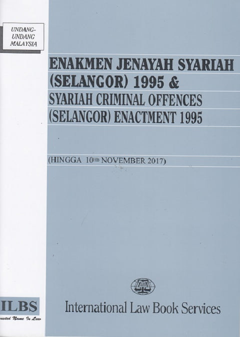 Enekmen Jenayah Syariah (Selangor) 1995 & Syariah Criminal Offences (Selangor) Enactment 1995 (Hingga 10hb November 2017)