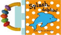 DOLPHIN SHAKE, RATTLE, SPLASH