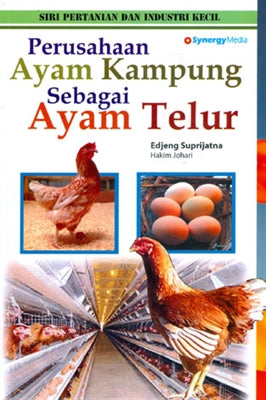 Perusahaan Ayam Kampung Sebagai Ayam Telur (Siri Pertanian dan Industri Kecil)