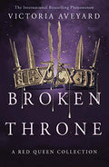 Broken Throne (A RED QUEEN COLLECTION)