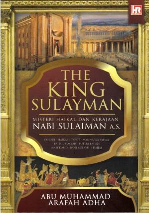 THE KING SULAYMAN: MISTERI HAIKAL DAN KERAJAAN NABI SULAIMAN
