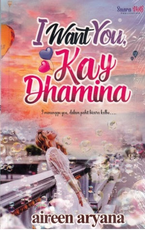 I Want You, Kay Dhamina