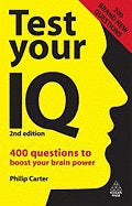 IQ and Personality Tests: Assess Your Creativity, Aptitude and Intelligence (Over 500 Practice Questions)