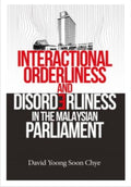 INTERACTIONAL ORDERLINESSAND DISORDERLINESS IN THE MALAYSIAN