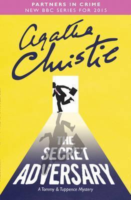 The Secret Adversary : A Tommy & Tuppence Mystery