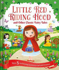 Little Red Riding Hood and Other Classic Fairy Tales