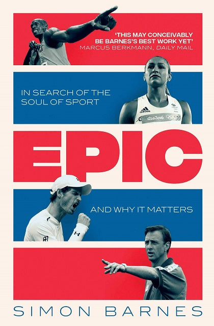 Epic: A 30-Year Search for the Soul of Sport