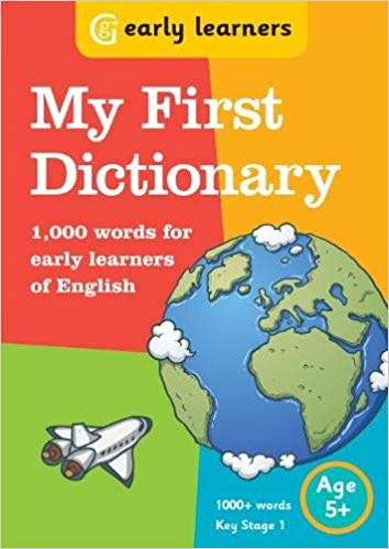 My First Dictionary: 1,000 words for early learners of English