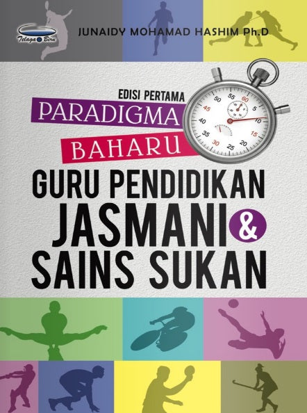 Paradigma Baharu Guru Pendidikan Jasmani & Sains Sukan (Edisi Pertama)