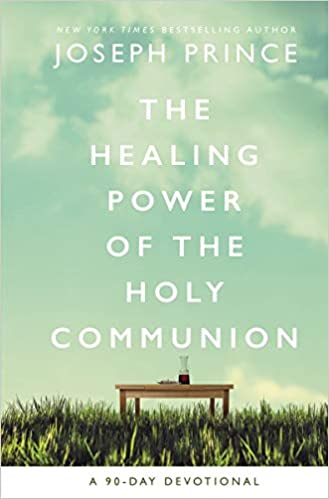 The Healing Power of the Holy Communion