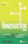 The Innovation Book: How to Manage Ideas and Execution for Outstanding Results