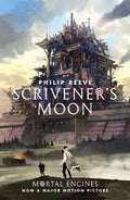 SCRIVENER`S MOON (MORTAL ENGINES PREQUEL)