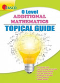 O Level Additional Mathematics Topical Guide