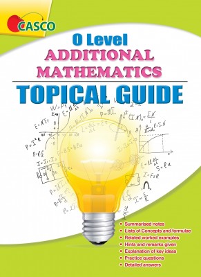 O Level Additional Mathematics Topical Guide