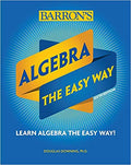 Algebra: The Easy Way (Barron's Easy Way)