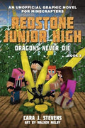REDSTONE JUNIOR HIGH #3: DRAGONS NEVER DIE
