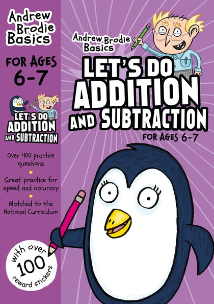 LET`S DO ADDITION AND SUBTRACTION FOR AGES 6-7