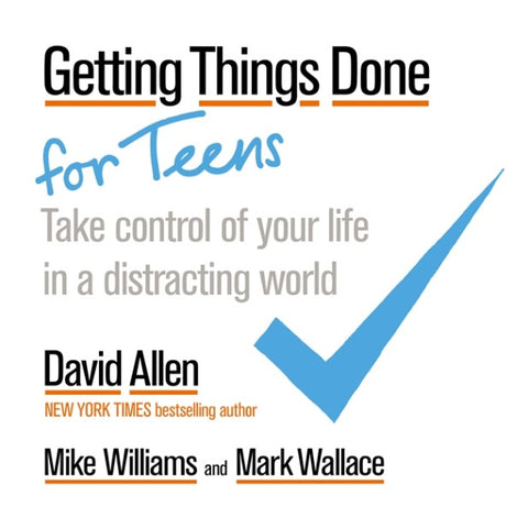 Getting Things Done For Teens