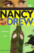 NANCY DREW GIRL DETECTIVE 16:DANGEROUS PLAYS