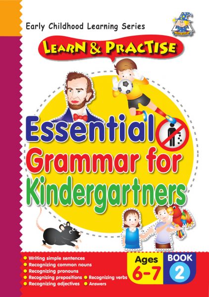 ESSENTIAL GRAMMAR FOR KINDERGARTNERS BOOK 2 AGES 6-7