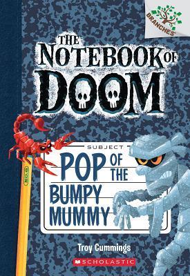 The Notebook Of Doom Vol 6: Pop Of The Bumpy Mummy