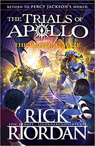 The Burning Maze (The Trials of Apollo Book 3)