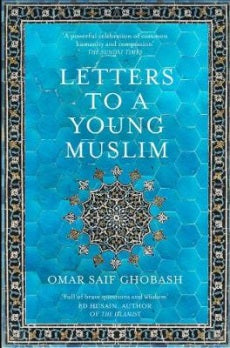 LETTERS TO A YOUNG MUSLIM (UK)