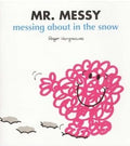 Mr Men: Mr Messy Messing About In The Snow