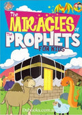 The Miracles of the Prophets for Kids