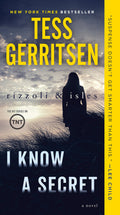 I Know a Secret: A Rizzoli & Isles Novel