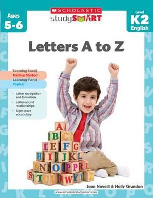 Scholastic Study Smart: Letters A to Z Ages 5-6