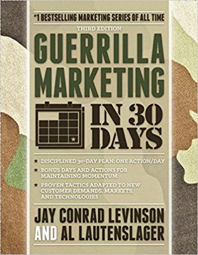 Guerrilla Marketing in 30 Days