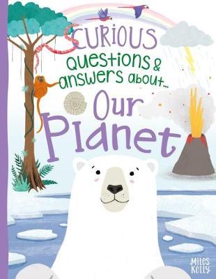 CURIOUS Q & A OUR PLANET