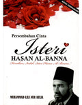 Persembahan Cinta Isteri Hasan Al Banna