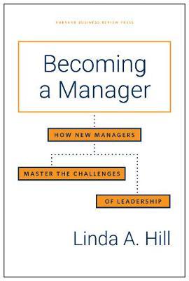 BECOMING A  MANAGER: HOW NEW MANAGERS MASTER THE CHALLENGES