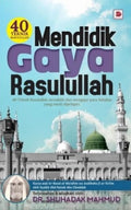 Mendidik Gaya Rasulullah