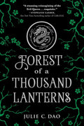 FOREST OF A THOUSAND LANTERNS (RISE OF EMPRESS #1)