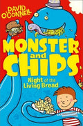 Night of the Living Bread (Monster And Chips #2)