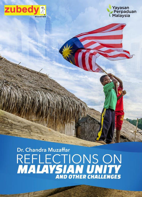 Reflections on Malaysian Unity and Other Challenges