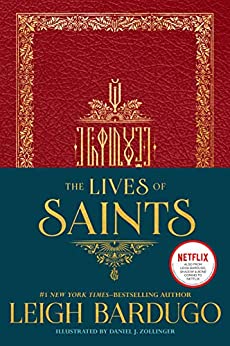 The Lives of Saints (GRISHAVERSE ILLUSTRATED KEEPSAKE)(US)