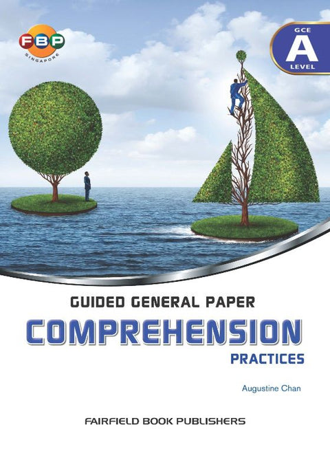 A LEVEL GUIDED GENERAL PAPER COMPREHENSION PRACTIES