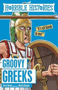 HORRIBLE HISTORIES: GROOVY GREEKS