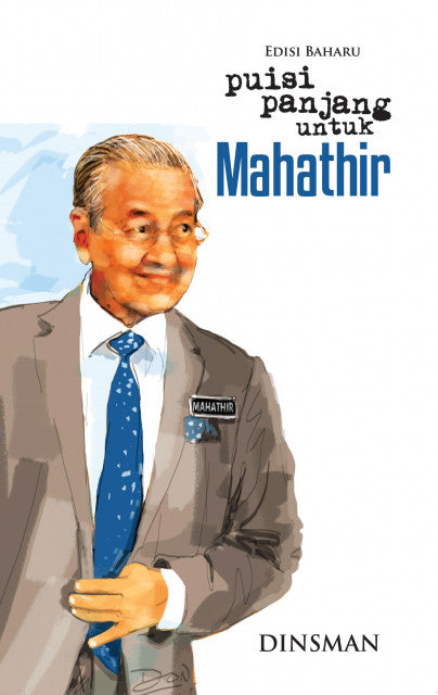 Puisi Panjang Untuk Mahathir (Edisi Baharu)