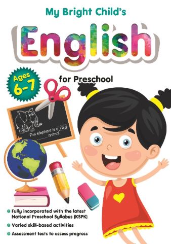 MY BRIGHT CHILD'S ENGLISH FOR PRESCHOOL - YEAR 6 - 7