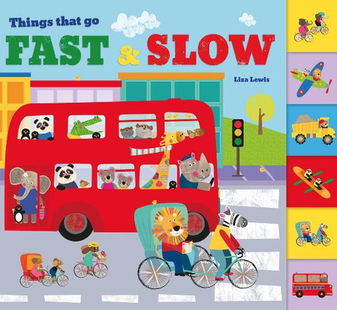 Things That Go: Fast & Slow