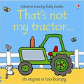 THAT`S NOT MY TRACTOR (USBORNE TOUCHY-FEELY BOOK)